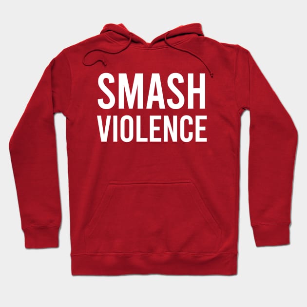 Smash violence Hoodie by throwback
